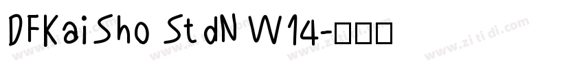 DFKaiSho StdN W14字体转换